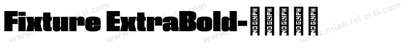 Fixture ExtraBold字体转换